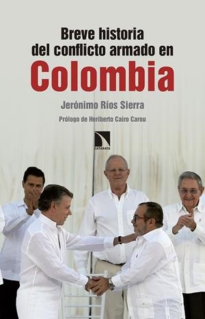 BREVE HISTORIA DEL CONFLICTO ARMADO EN COLOMBIA | 9788490972571 | RIOS SIERRA, JERONIMO