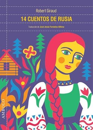 14 CUENTOS DE RUSIA | 9788494638008 | GIRAUD, ROBERT
