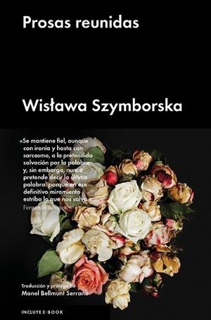 PROSAS REUNIDAS | 9788416665617 | SZYMBORSKA, WISLAWA