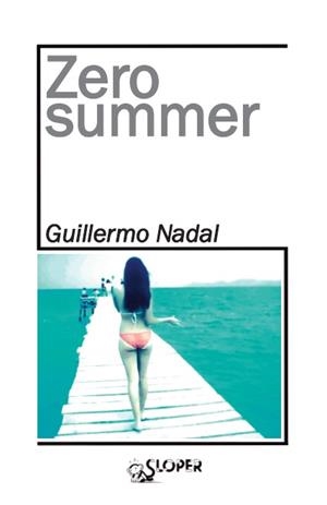 ZERO SUMMER | 9788494588358 | NADAL, GUILLERMO