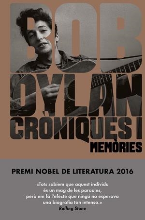 CRÒNIQUES I. MEMÒRIES | 9788416665709 | DYLAN, BOB