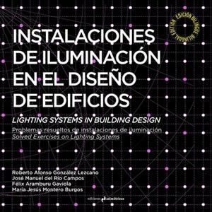 INSTALACIONES DE ILUMINACIÓN EN EL DISEÑO DE EDIFICIOS | 9788494630026 | GONZALEZ / DEL RIO