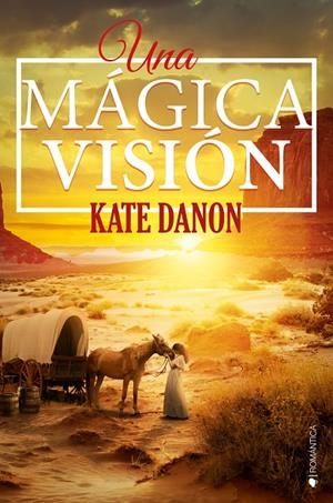 MÁGICA VISIÓN, UNA (EDICIÓN REVISADA) | 9788416384600 | DANON, KATE