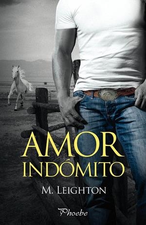 AMOR INDÓMITO | 9788416970223 | LEIGHTON, M.