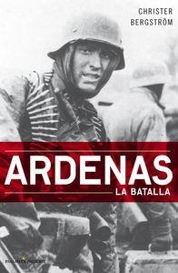 ARDENAS LA BATALLA | 9788494313943 | BERGSTROM, CHRISTER