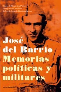 JOSE DEL BARRIO MEMORIAS POLITICAS Y MILITARES | 9788494100857 | DEL BARRIO, JOSE