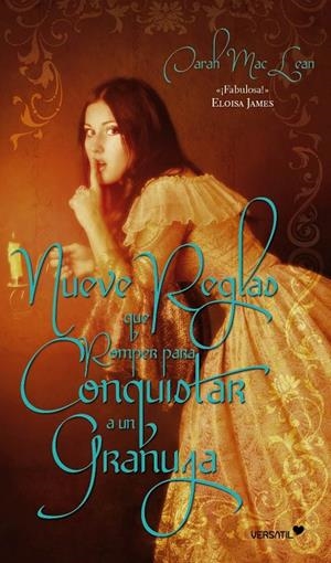 NUEVE REGLAS QUE ROMPER PARA CONQUISTAR A UN GRANUJA | 9788492929443 | MACLEAN,  SARAH