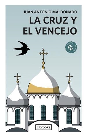 CRUZ Y EL VENCEJO, LA | 9788494338885 | MALDONADO CASTILLO, JUAN ANTONIO