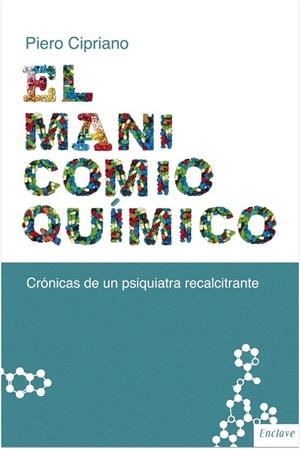 MANICOMIO QUIMICO, EL | 9788494452994 | CIPRIANO, PIERO