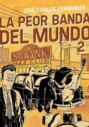 PEOR BANDA DEL MUNDO 02, LA | 9788415685593 | FERNANDES, JOSE CARLOS