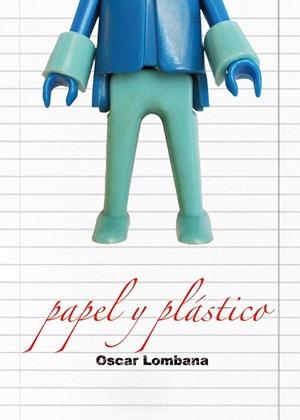 PAPEL Y PLASTICO 01 | 9788492769193 | LOMBANA, OSCAR