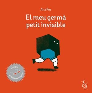 MEU GERMÀ PETIT INVISIBLE, EL | 9788494417290 | PEZ, ANA