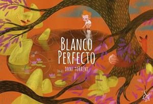 BLANCO PERFECTO | 9788494630804 | TORRENT, DANI