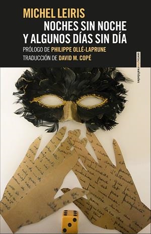 NOCHES SIN NOCHE Y ALGUNOS DÍAS SIN DÍA | 9788416677337 | LEIRIS, MICHEL