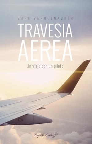 TRAVESÍA AÉREA | 9788494645365 | VANHOENACKER, MARK