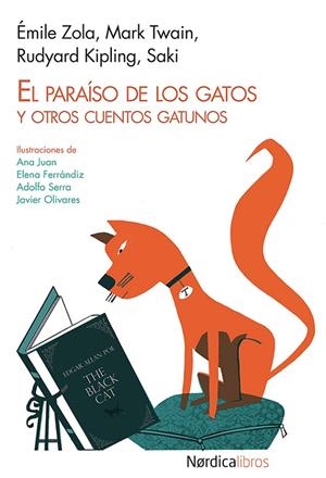 PARAÍSO DE LOS GATOS, EL | 9788415564799 | ZOLA, ÉMILIE / TWAIN, MARK / KIPLING, RUDYARD / MUNRO, HÉCTOR