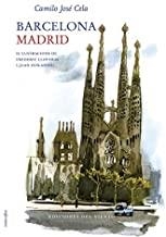 BARCELONA MADRID | 9788415374251 | CELA, CAMILO JOSÉ