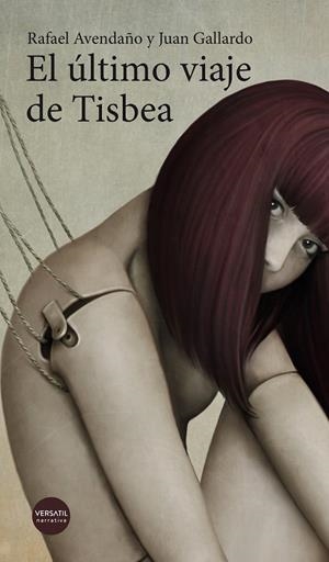 ÚLTIMO VIAJE DE TISBEA, EL | 9788416580668 | AVEDAÑO, RAFAEL / GALLARDO, JUAN