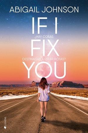 IF I FIX YOU | 9788416384709 | JOHNSON, ABIGAIL