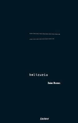 BELTZURIA | 9788494686818 | ROZAS, IXIAR