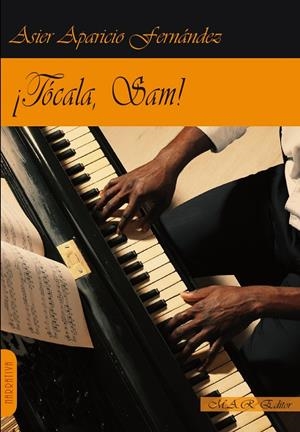 ¡TÓCALA, SAM! | 9788494612374 | APARICIO FERNANDEZ, ASIER