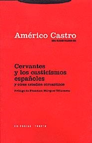 CERVANTES Y LOS CASTICISMOS ESPAÑOLES | 9788481645101 | CASTRO AMERICO