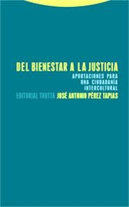 DEL BIENESTAR A LA JUSTICIA | 9788481648881 | PEREZ TAPIAS, JOSE ANTONIO