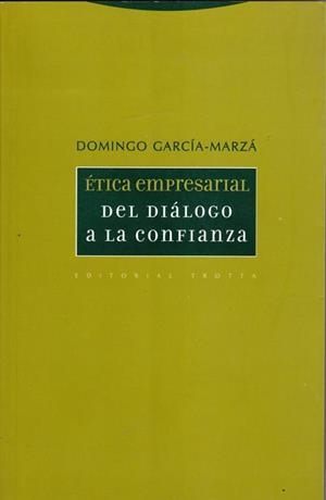 ETICA EMPRESARIAL DEL DIALOGO A LA CONFIANZA | 9788498792263 | GARCIA-MARZA, DOMINGO
