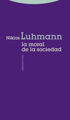 MORAL DE LA SOCIEDAD, LA | 9788498794380 | LUHMANN, NIKLAS