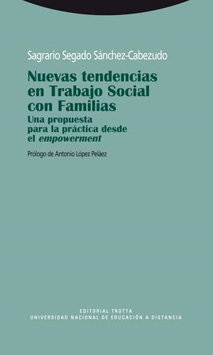 NUEVAS TENDENCIAS EN TRABAJO SOCIAL CON FAMILIAS | 9788498791860 | SEGADO SANCHEZ-CABEZUDO, SAGRARIO