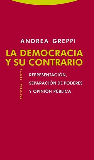 DEMOCRACIA Y SU CONTRARIO, LA | 9788498793666 | GREPPI, ANDREA