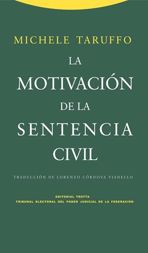 MOTIVACION DE LA SENTENCIA CIVIL, LA | 9788498792300 | TARUFFO, MICHELE