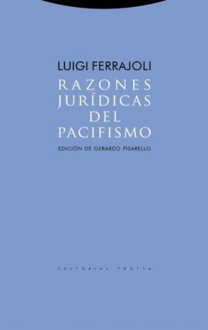 RAZONES JURIDICAS DEL PACIFISMO | 9788481646931 | FERRAJOLI, LUIGI