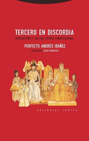 TERCERO EN DISCORDIA | 9788498795721 | ANDRES IBAÑEZ, PERFECTO