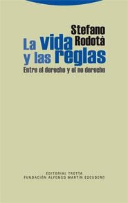 VIDA Y LAS REGLAS, LA | 9788498790733 | RODOTA, STEFANO