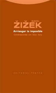 ARRIESGAR LO IMPOSIBLE | 9788481648218 | ZIZEK, SLAVOJ