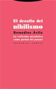 DESAFIO DEL NIHILISMO, EL | 9788481647907 | AVILA, REMEDIOS