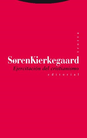 EJERCITACION DEL CRISTIANISMO | 9788498790559 | KIERKEGAARD, SOREN