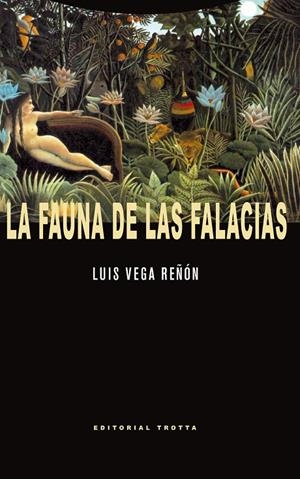 FAUNA DE LAS FALACIAS, LA | 9788498794533 | VEGA REÑON, LUIS