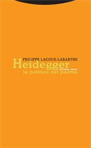 HEIDEGGER LA POLITICA DEL POEMA | 9788481648928 | LACOUE-LABARTHE, PHILIPPE