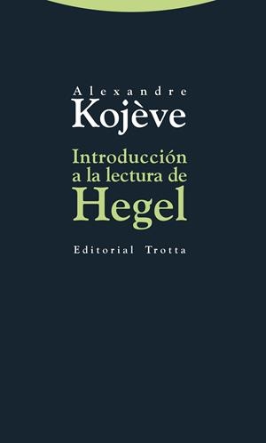 INTRODUCCION A LA LECTURA DE HEGEL | 9788498794663 | KOJEVE, ALEXANDRE