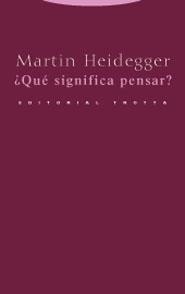 QUE SIGNIFICA PENSAR | 9788481647884 | HEIDEGGER, MARTIN