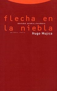 FLECHA EN LA NEBLA | 9788481642261 | MUJICA, HUGO