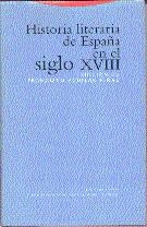 HISTORIA LITERARIA DE ESPAÑA EN EL SIGLO XVIII | 9788481641073 | AGUILAR PIÑAL, FRANCISCO