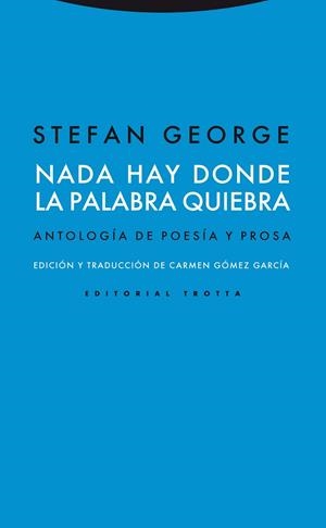 NADA HAY DONDE LA PALABRA QUIEBRA | 9788498792041 | GEORGE, STEFAN