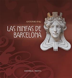 NINFAS DE BARCELONA, LAS | 9788498792492 | PAU PEDRON, ANTONIO
