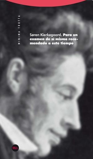 PARA UN EXAMEN DE SI MISMO RECOMENDADO A ESTE TIEMPO | 9788498792089 | KIERKEGAARD, SOREN
