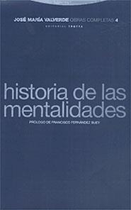 OBRA COMPLETA VALVERDE 04 : HISTRORIA DE LAS MENTALIDADES | 9788481643848 | VALVERDE, JOSE MARIA