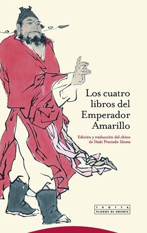 CUATRO LIBROS DEL EMPERADOR AMARILLO, LOS | 9788498791402 | PRECIADO IDOETA, IÑAKI