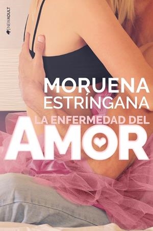 ENFERMEDAD DEL AMOR, LA | 9788416384723 | ESTRINGANA, MORUENA